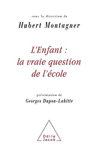 L'Enfant : la vraie question de l'école