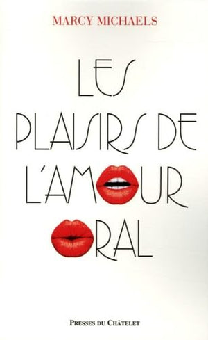 Les plaisirs de l'amour oral