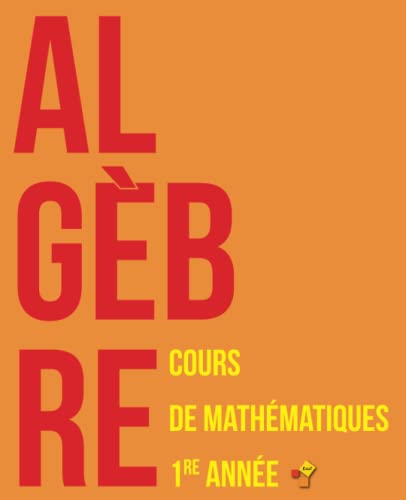 Algèbre : Cours de mathématiques - Première année