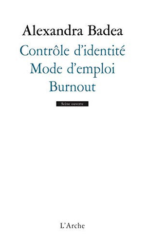 Contrôle d’identité / Mode d’emploi / Burnout