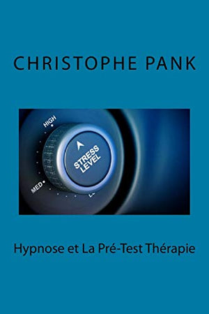 Hypnose et la Pre-test Therapie