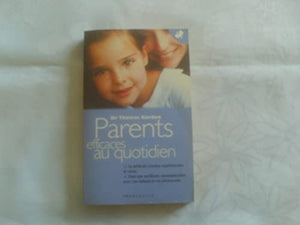 Parents efficaces au quotidien: Tome 2