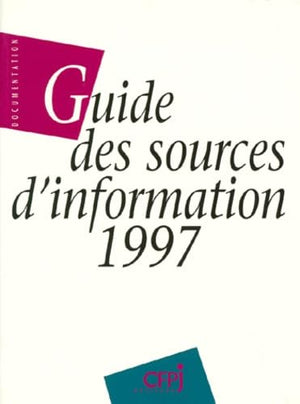 Guide des sources d'information 1997