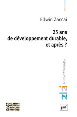 Vingt-cinq ans de développement durable, et après ?