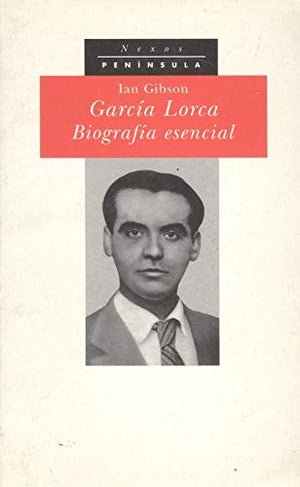 García Lorca: Biografía esencial (NEXOS)