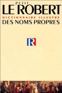 Le Petit Robert des noms propres / L'Atlas géopolitique & culturel