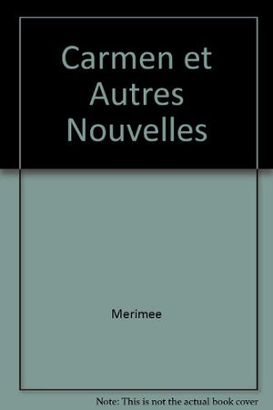 Carmen et Autres Nouvelles