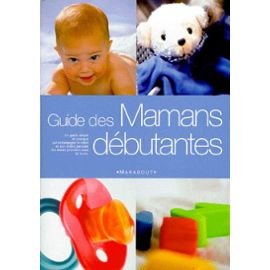 Guide des mamans débutantes