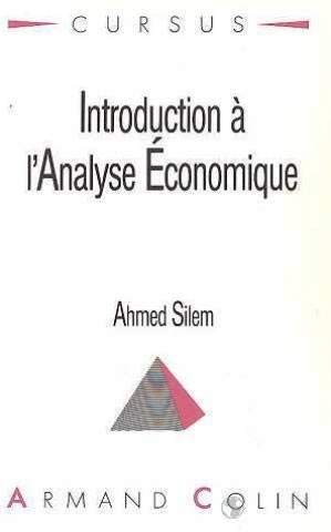 Introduction à l'analyse économique: Bases méthodologiques et problèmes fondamentaux
