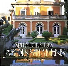 SPLENDEUR DES JARDINS ITALIENS: - TRADUCTION - PHOTOGRAPHIES DE JOHN FERRO SIMS