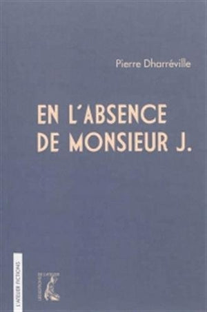 En l'absence de Monsieur J.