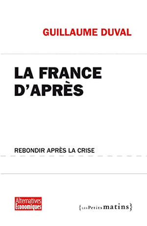 La France d'après : Rebondir après la crise