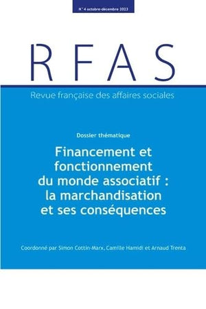 Financement et fonctionnement du monde associatif : la marchandisation et ses conséquences: No 4-2023