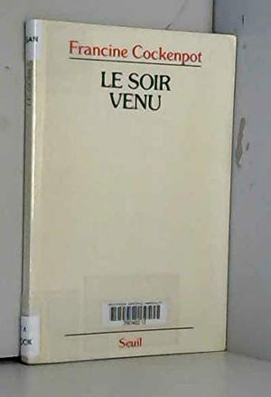 Le soir venu