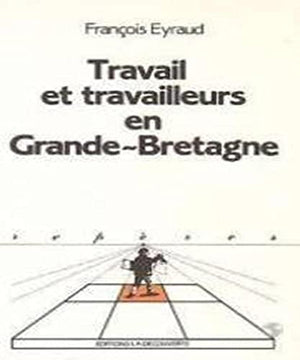 Travail et travailleurs en Grande-Bretagne