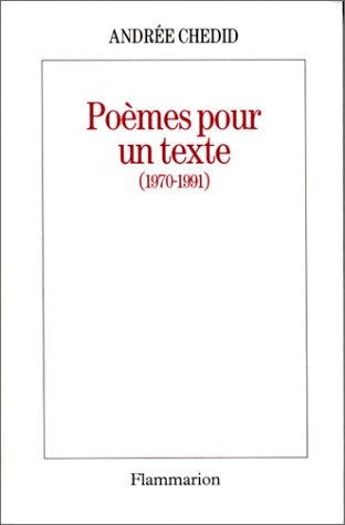Poèmes pour un texte (1970-1991)