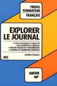 EXPLORER LE JOURNAL. Edition 1982