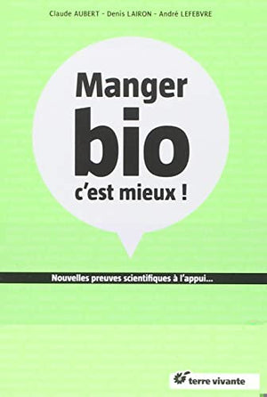 Mange bio, c'est mieux !