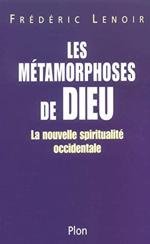 Les métamorphoses de Dieu