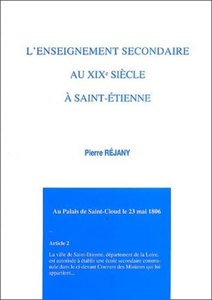 L'enseignement secondaire au XIXe siècle à Saint-Etienne