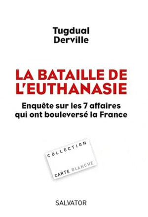 La bataille de l'euthanasie