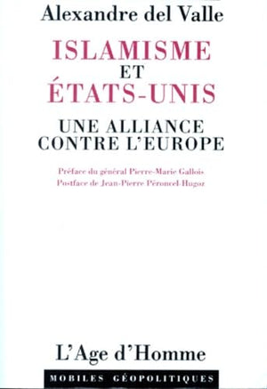 Islamisme et Etats-Unis, une alliance contre l'Europe