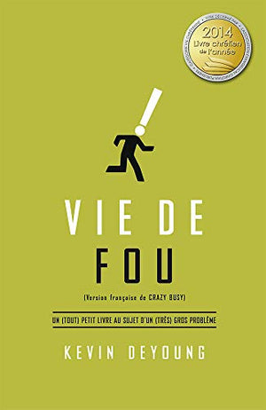 Vie de fou