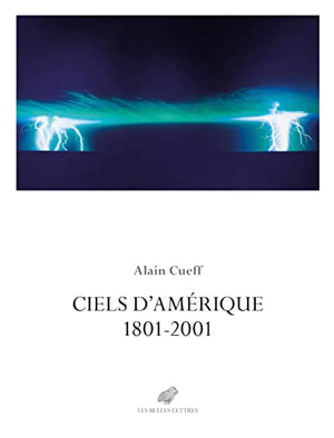 Ciels d'Amérique: 1801-2001