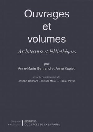 Ouvrages et volumes. Architecture et bibliothèque