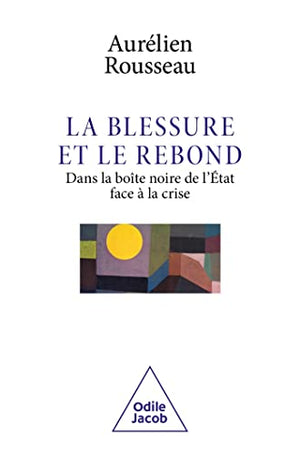 La blessure et le rebond