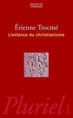 L'enfance du christianisme