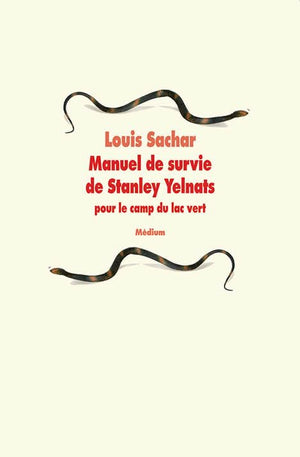 Manuel de survie de Stanley Yelnats pour le camp du lac vert