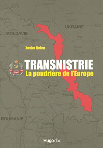 La transnistrie la poudriere de l'europe