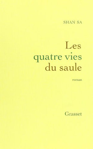 Les quatre vies du saule