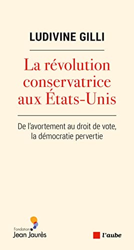 La révolution conservatrice aux Etats-Unis