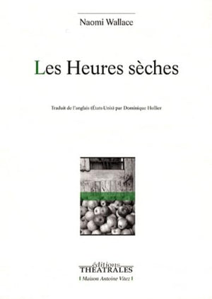 Les heures sèches