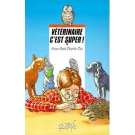 Vétérinaire c'est super !