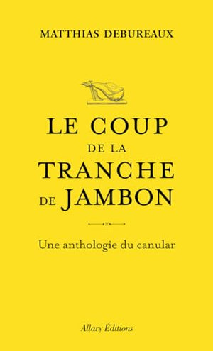 Le coup de la tranche de jambon