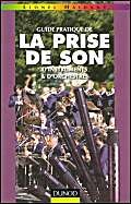 Guide pratique de la prise de son d'instruments et d'orchestres