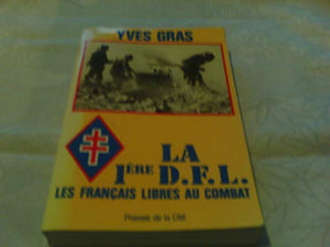 La 1ère DFL - Les français libres au combat.