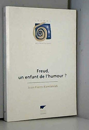 Freud, un enfant de l'humour ?