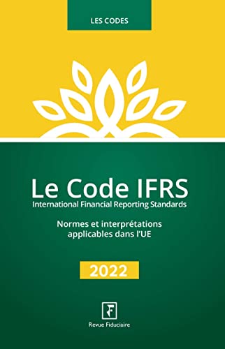 Le Code IFRS 2022: Normes et interprétations applicables dans l'UE