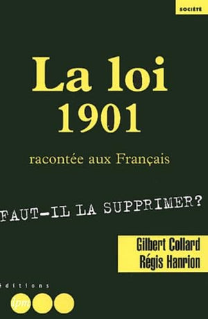 La Loi de 1901 racontée aux Français