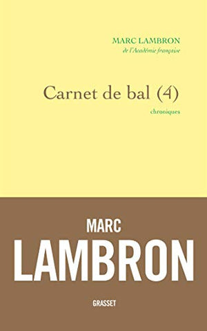 Carnet de bal, 4: chroniques