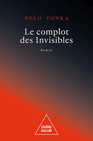 Le complot des invisibles