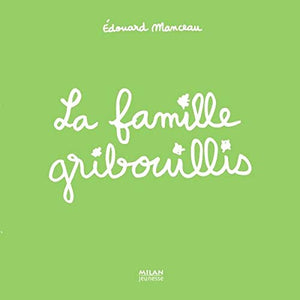 La famille Gribouillis