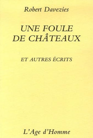 Une foule de châteaux: Et autres récits