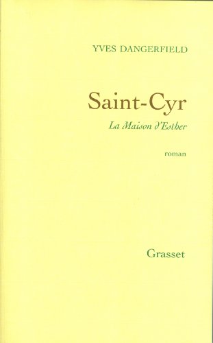Saint-Cyr. La maison d'Esther
