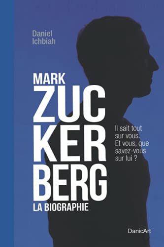 Mark Zuckerberg: La biographie