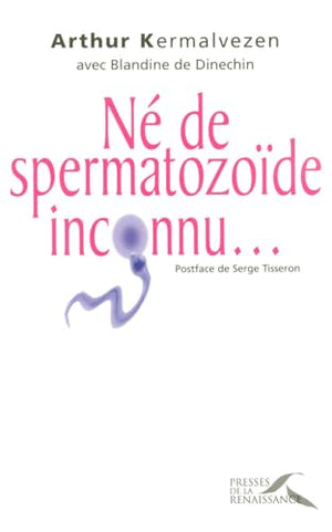 Né de spermatozoïde inconnu